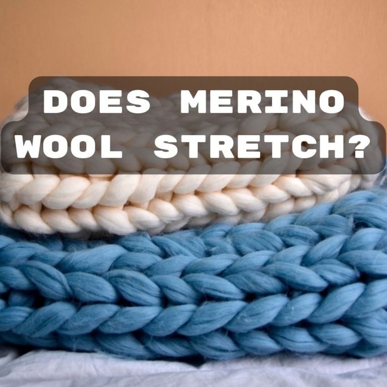 Does Merino Wool Stretch?